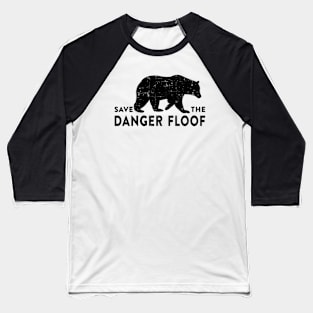 Save the Danger Floof Baseball T-Shirt